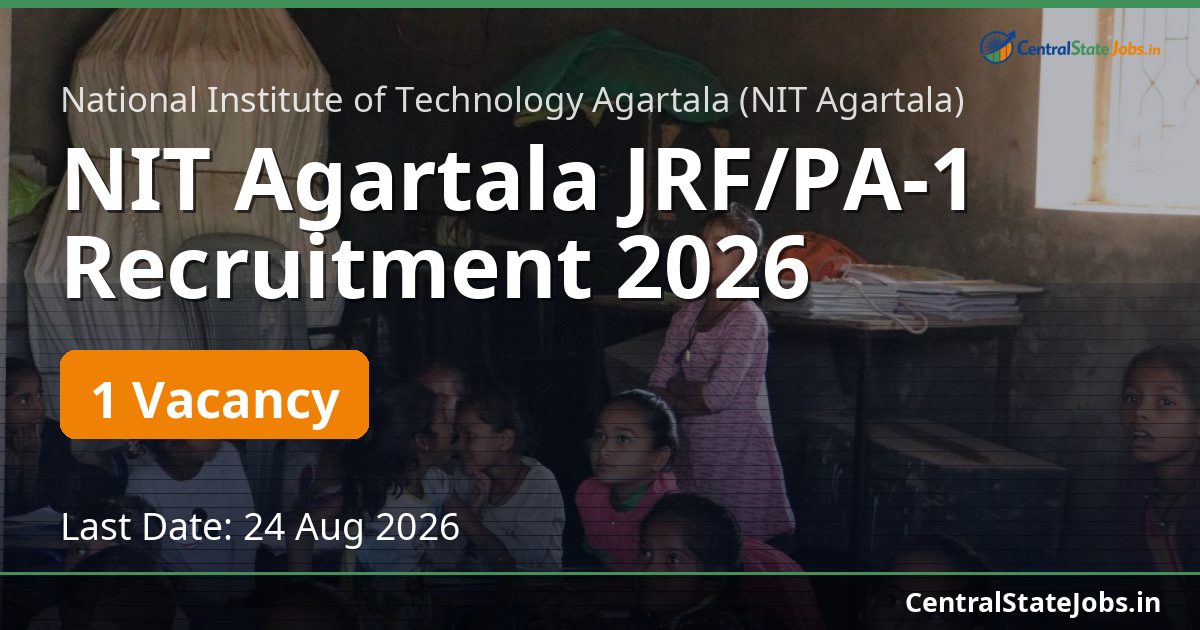NIT Agartala JRF/PA-1 Recruitment 2026