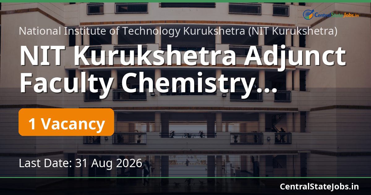 NIT Kurukshetra Adjunct Faculty Chemistry Recruitment 2026