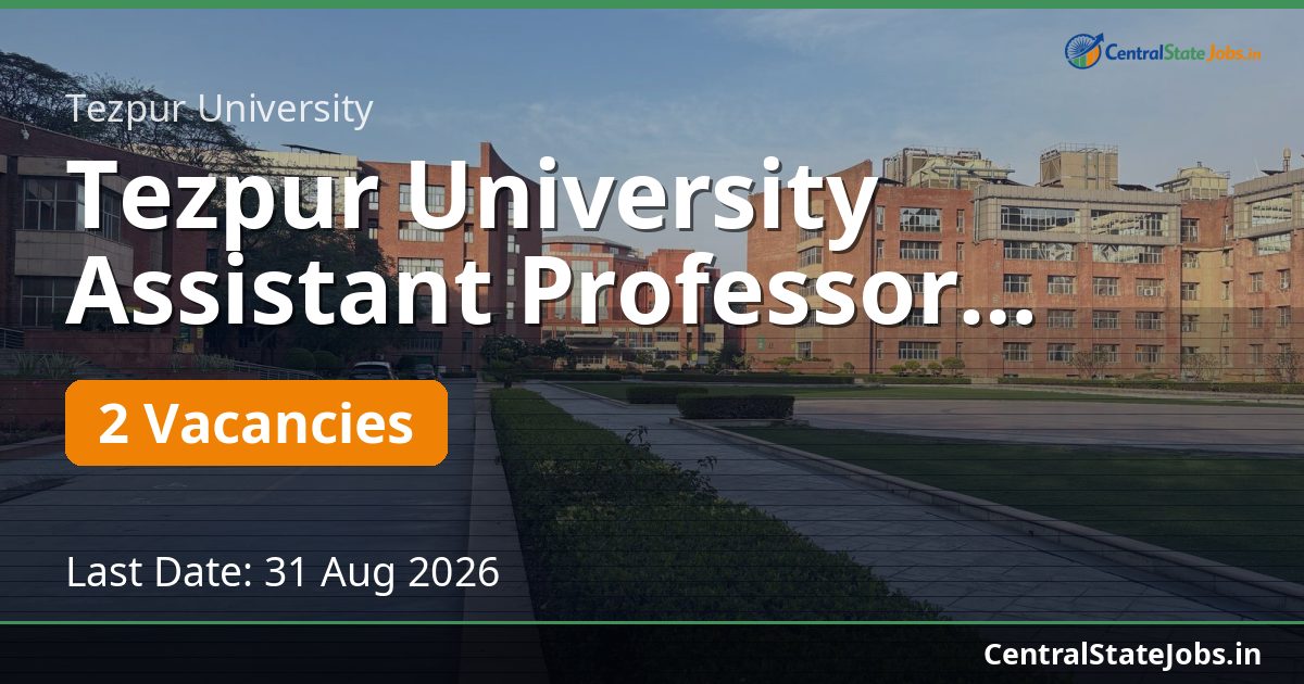 Tezpur University Assistant Professor Recruitment 2026