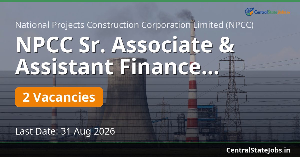NPCC Sr. Associate & Assistant Finance Recruitment 2026
