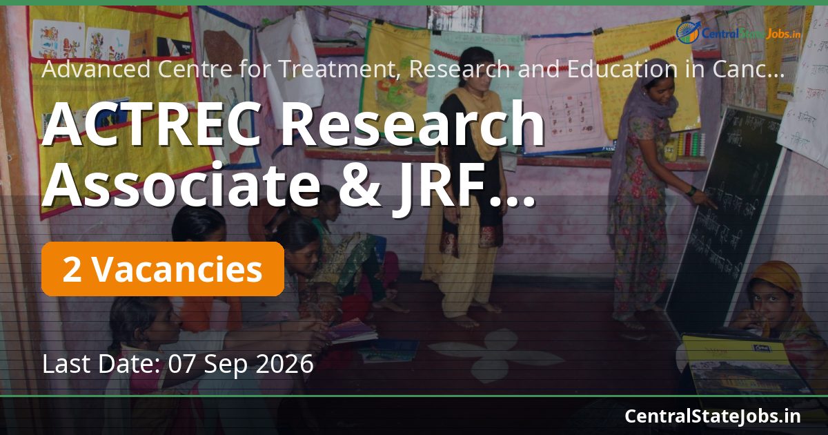 ACTREC Research Associate & JRF Recruitment 2026