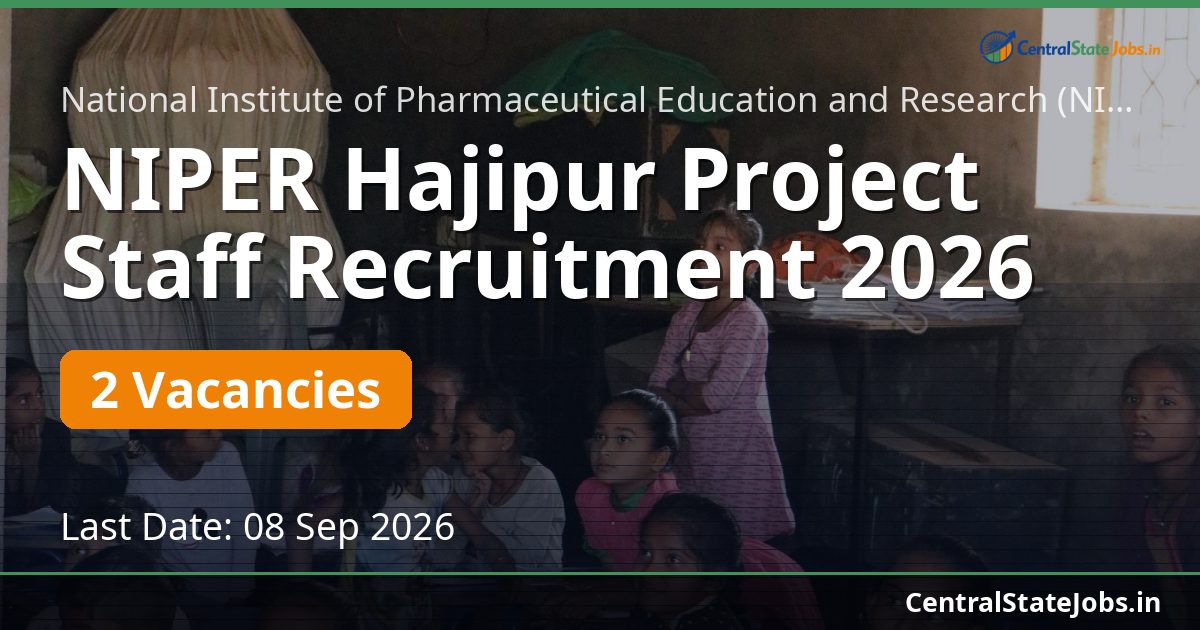 NIPER Hajipur Project Staff Recruitment 2026