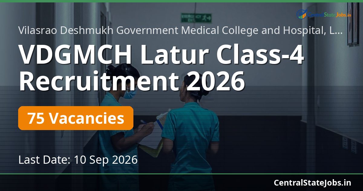 VDGMCH Latur Class-4 Recruitment 2026 — 75 Vacancies