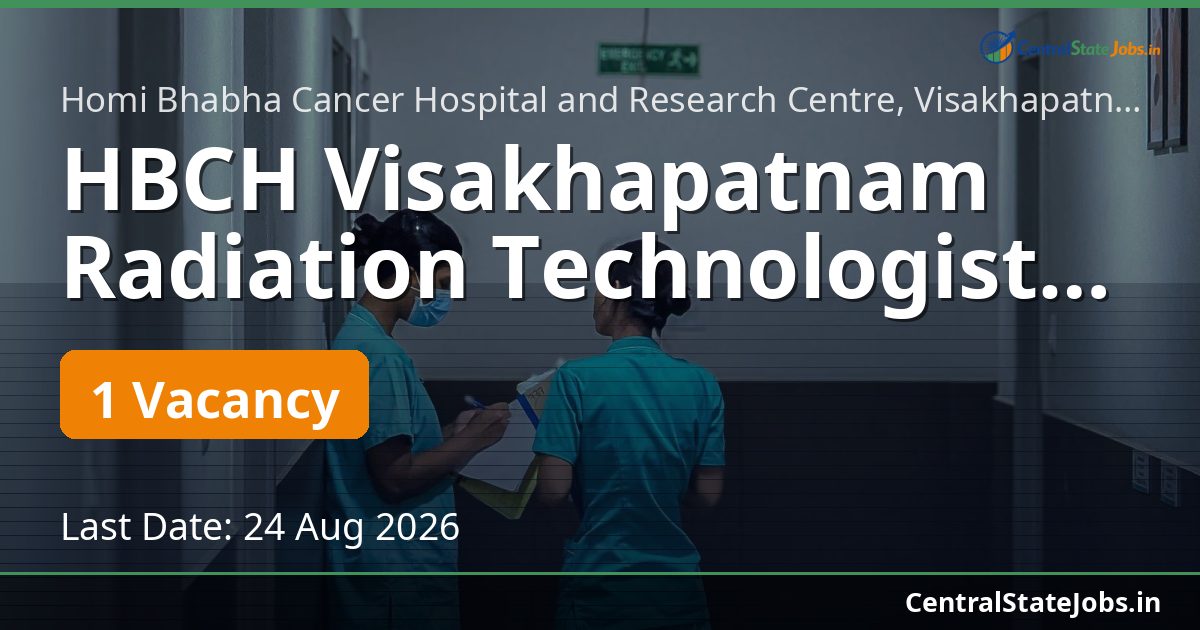 HBCH Visakhapatnam Radiation Technologist Recruitment 2026