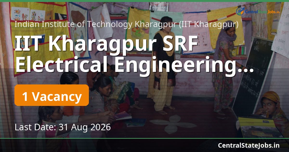IIT Kharagpur SRF Electrical Engineering Recruitment 2026