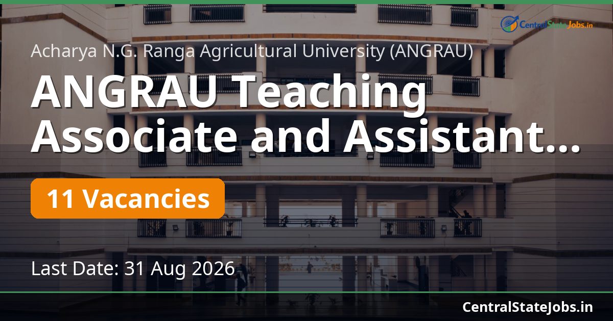 ANGRAU Teaching Associate and Assistant Recruitment 2026