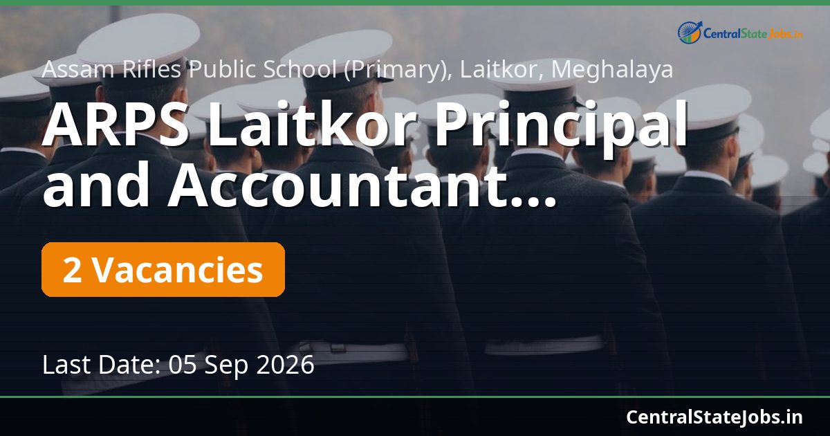 ARPS Laitkor Principal and Accountant Recruitment 2026