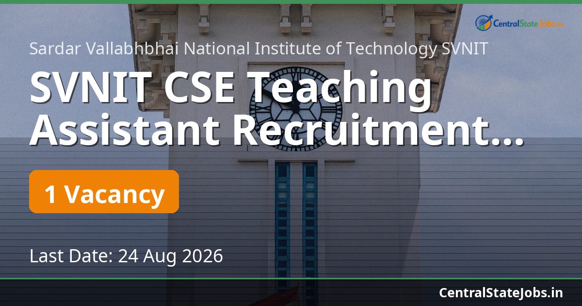 SVNIT CSE Teaching Assistant Recruitment 2026