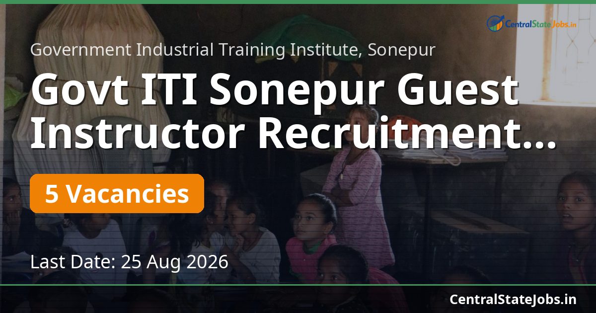 Govt ITI Sonepur Guest Instructor Recruitment 2026