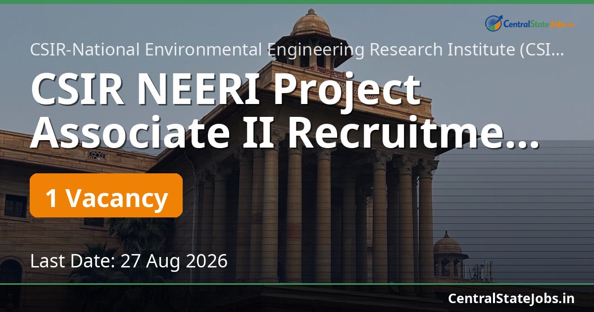 CSIR NEERI Project Associate II Recruitment 2026