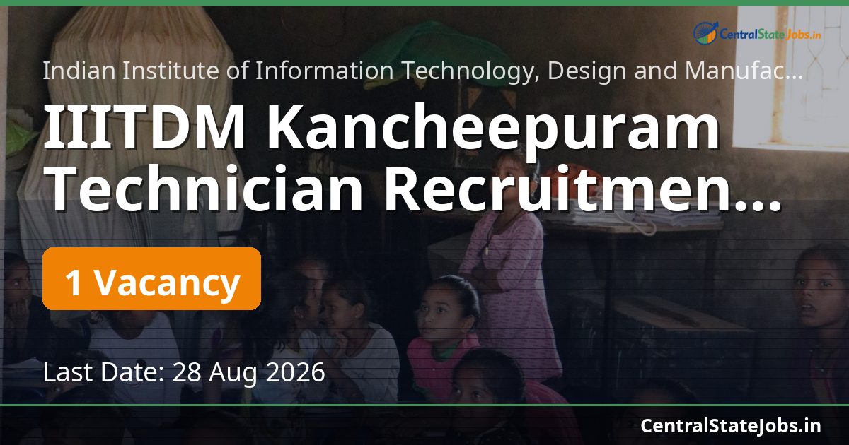 IIITDM Kancheepuram Technician Recruitment 2026