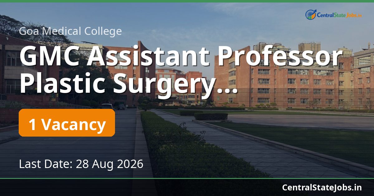 GMC Assistant Professor Plastic Surgery Recruitment 2026
