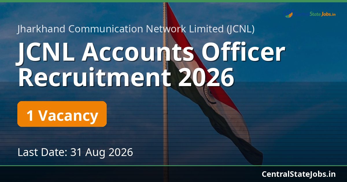 JCNL Accounts Officer Recruitment 2026