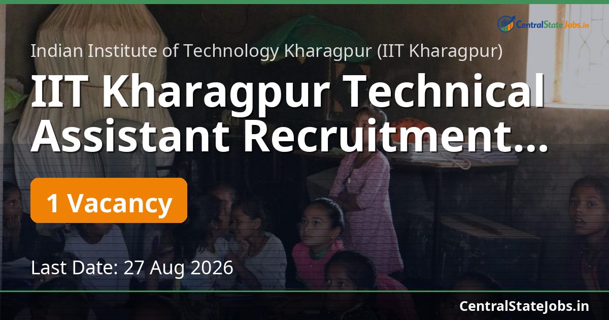 IIT Kharagpur Technical Assistant Recruitment 2026