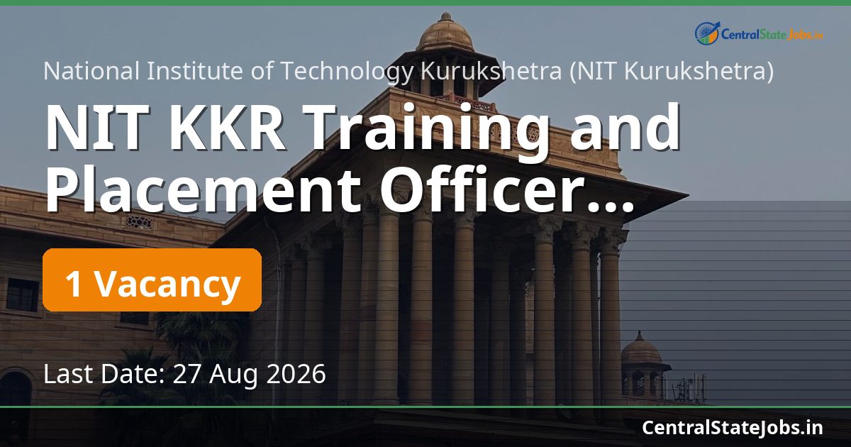 NIT KKR Training and Placement Officer Recruitment 2026