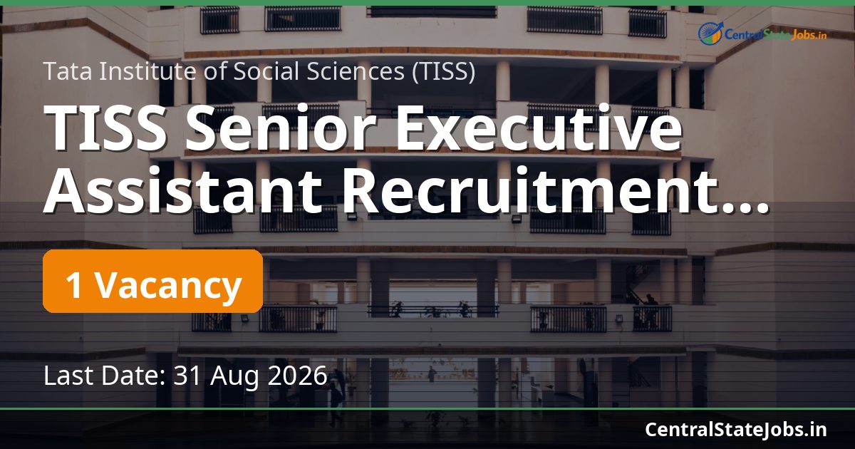 TISS Senior Executive Assistant Recruitment 2026