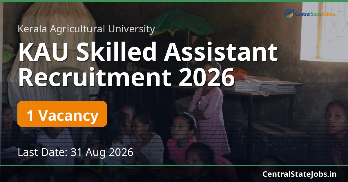 KAU Skilled Assistant Recruitment 2026