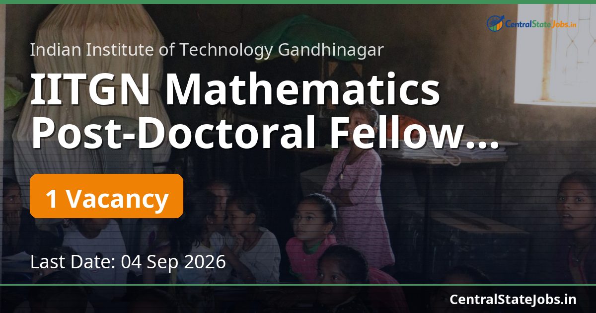IITGN Mathematics Post-Doctoral Fellow Recruitment 2026