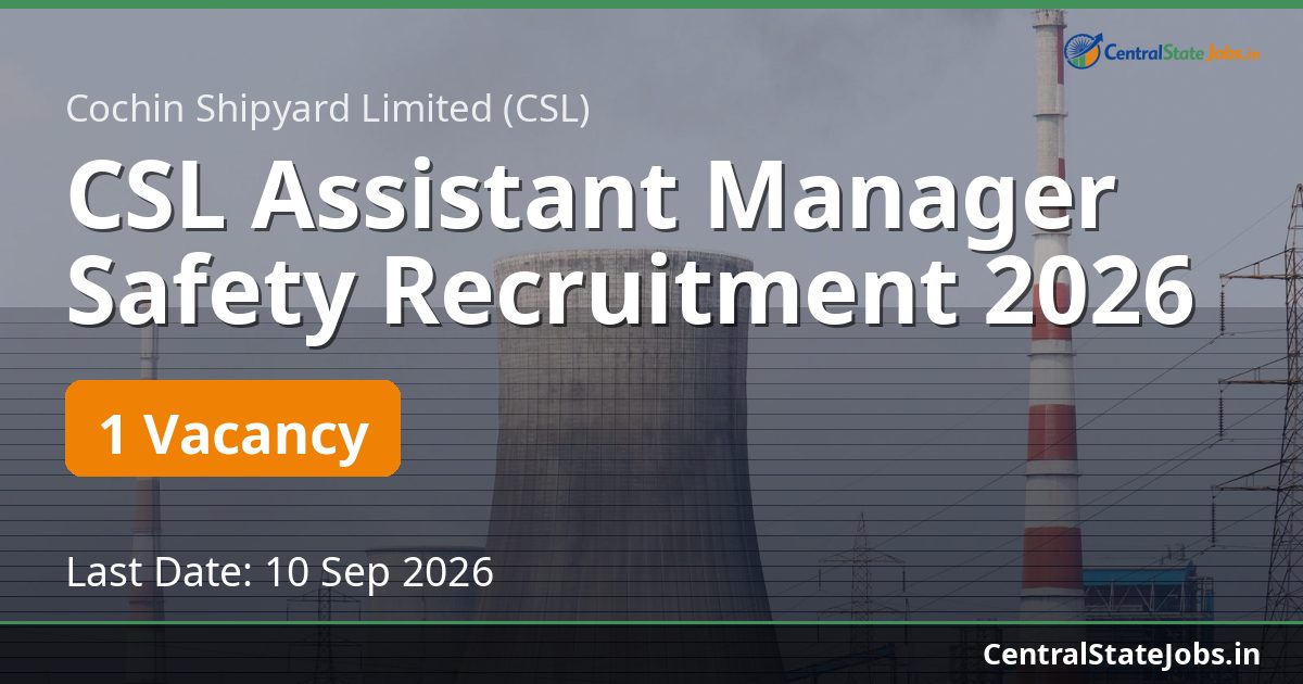 CSL Assistant Manager Safety Recruitment 2026