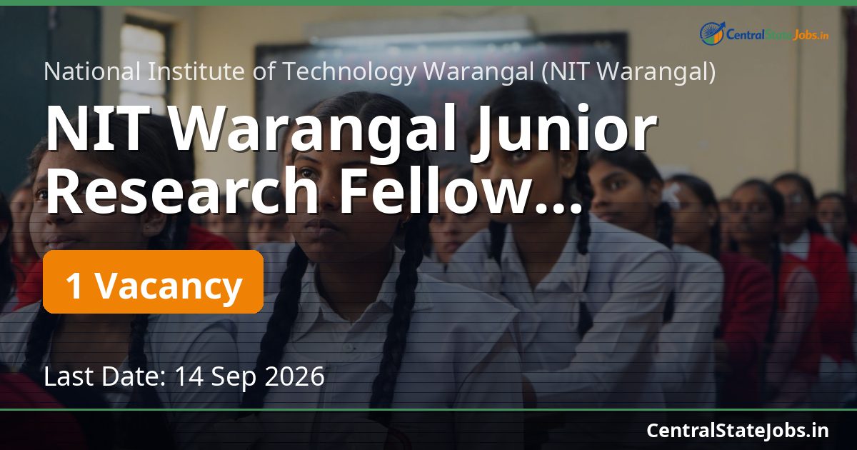 NIT Warangal Junior Research Fellow Recruitment 2026