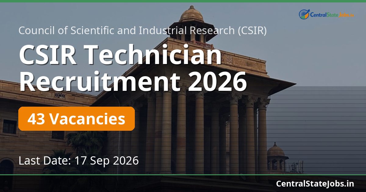 CSIR Technician Recruitment 2026 — 43 Vacancies