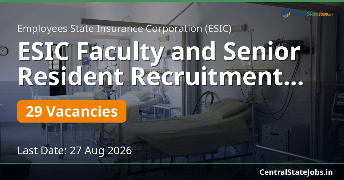 ESIC Faculty and Senior Resident Recruitment 2026