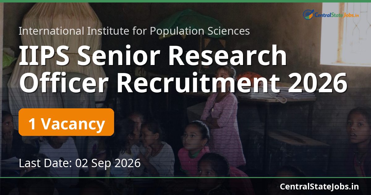 IIPS Senior Research Officer Recruitment 2026
