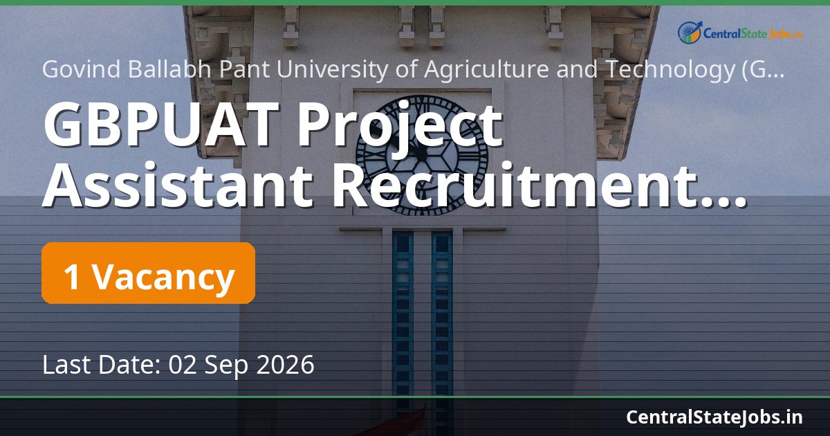 GBPUAT Project Assistant Recruitment 2026