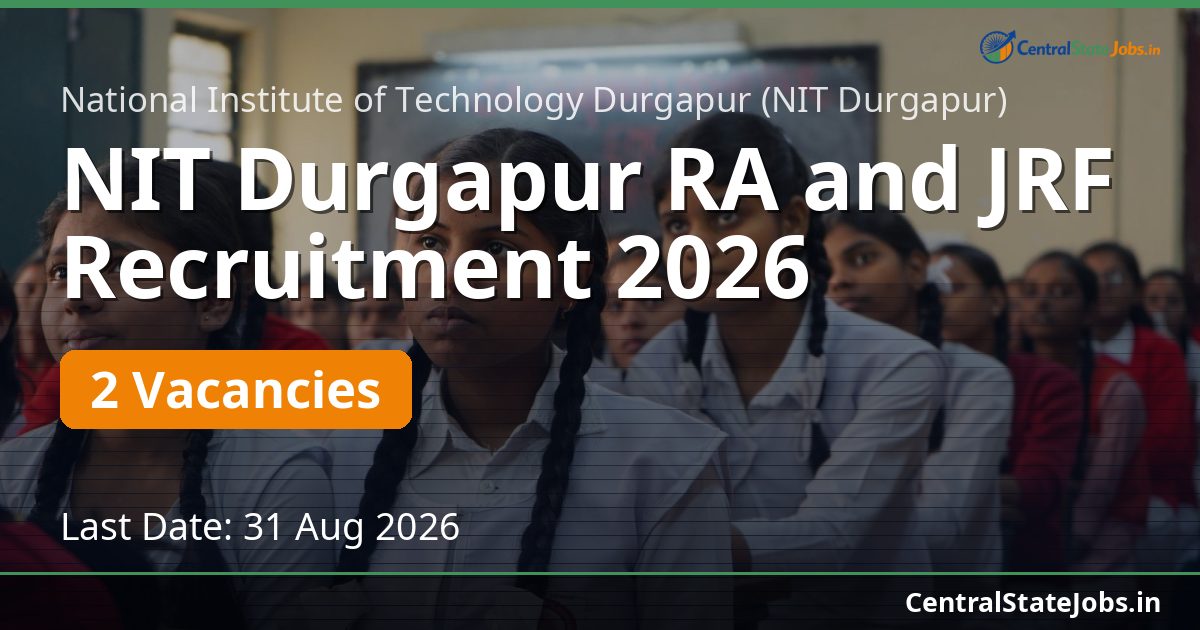 NIT Durgapur RA and JRF Recruitment 2026