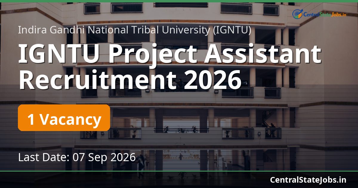 IGNTU Project Assistant Recruitment 2026