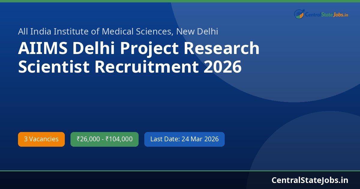 AIIMS Delhi Project Research Scientist Recruitment 2026