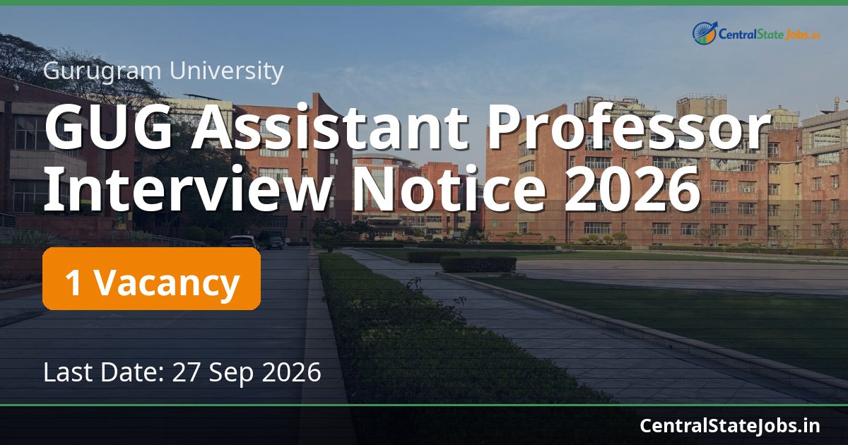 GUG Assistant Professor Interview Notice 2026