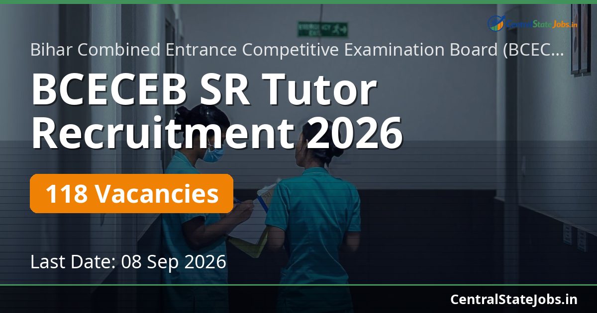 BCECEB SR Tutor Recruitment 2026 — 118 Vacancies