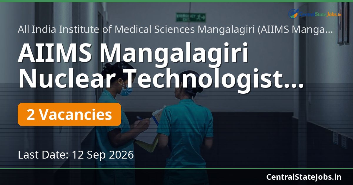 AIIMS Mangalagiri Nuclear Technologist Recruitment 2026