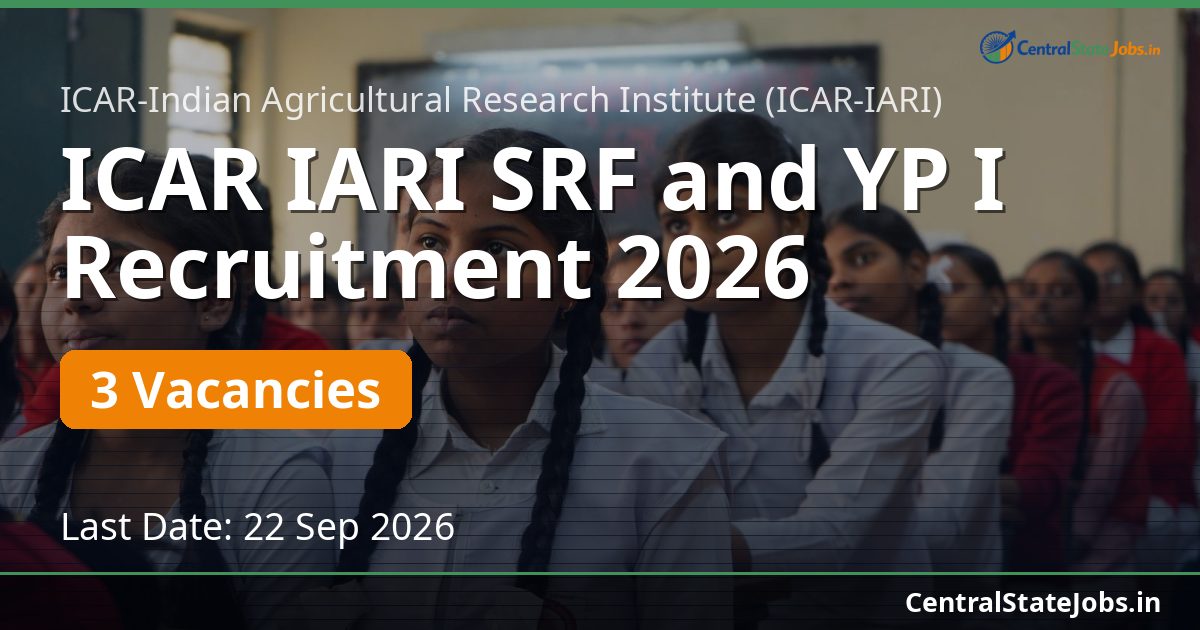 ICAR IARI SRF and YP I Recruitment 2026