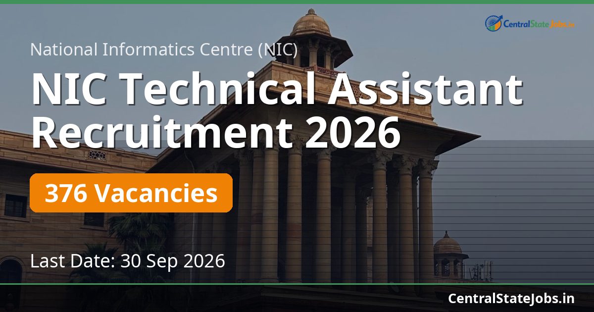NIC Technical Assistant Recruitment 2026 — 376 Vacancies