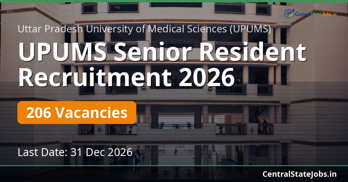 UPUMS Senior Resident Recruitment 2026 — 206 Vacancies
