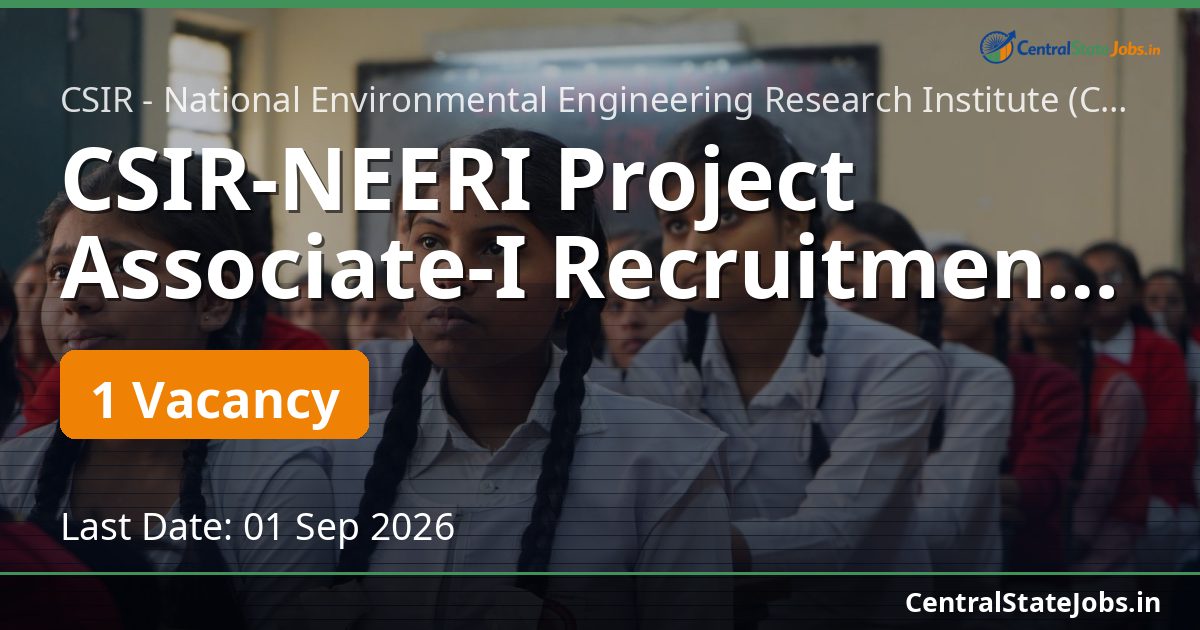 CSIR-NEERI Project Associate-I Recruitment 2026