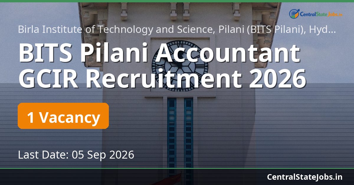 BITS Pilani Accountant GCIR Recruitment 2026