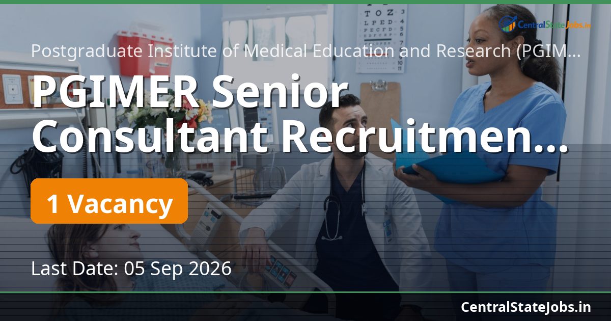 PGIMER Senior Consultant Recruitment 2026