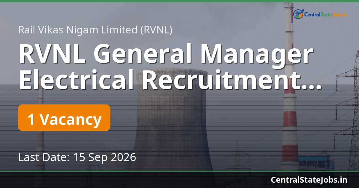 RVNL General Manager Electrical Recruitment 2026