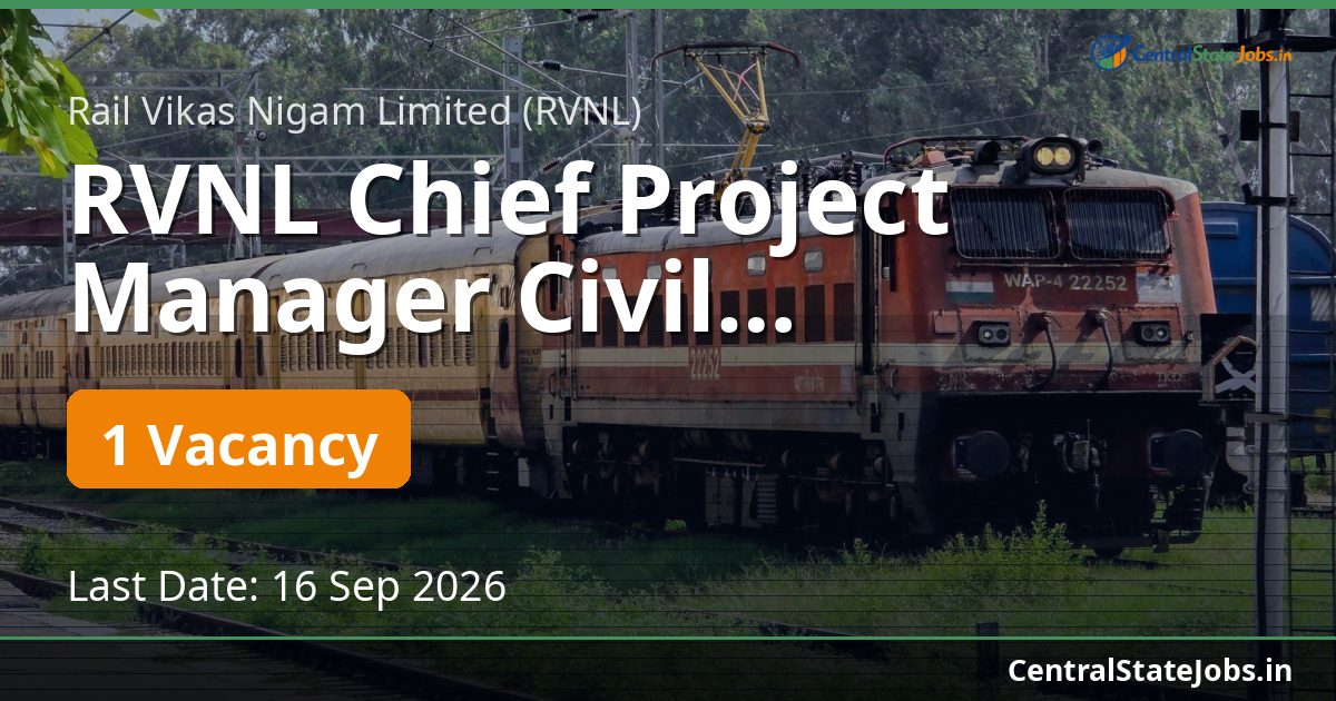 RVNL Chief Project Manager Civil Recruitment 2026