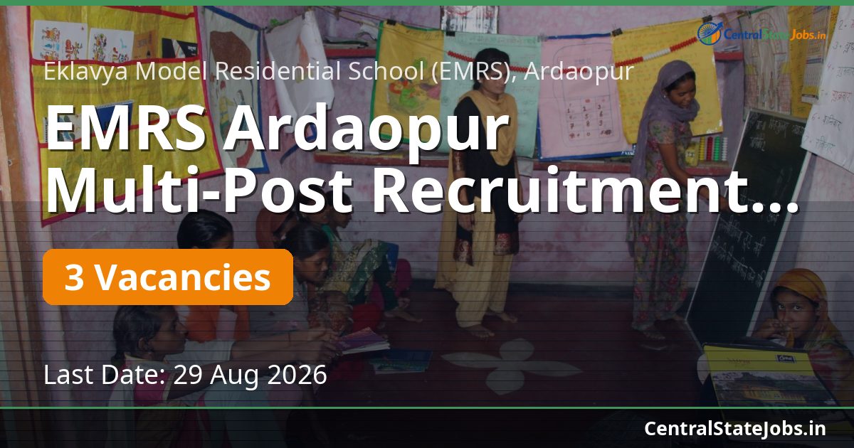 EMRS Ardaopur Multi-Post Recruitment 2026