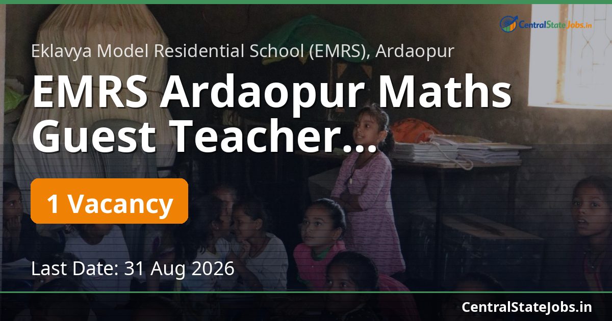 EMRS Ardaopur Maths Guest Teacher Recruitment 2026