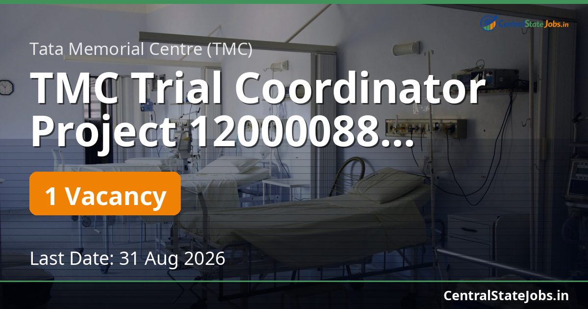 TMC Trial Coordinator Project 12000088 Recruitment 2026