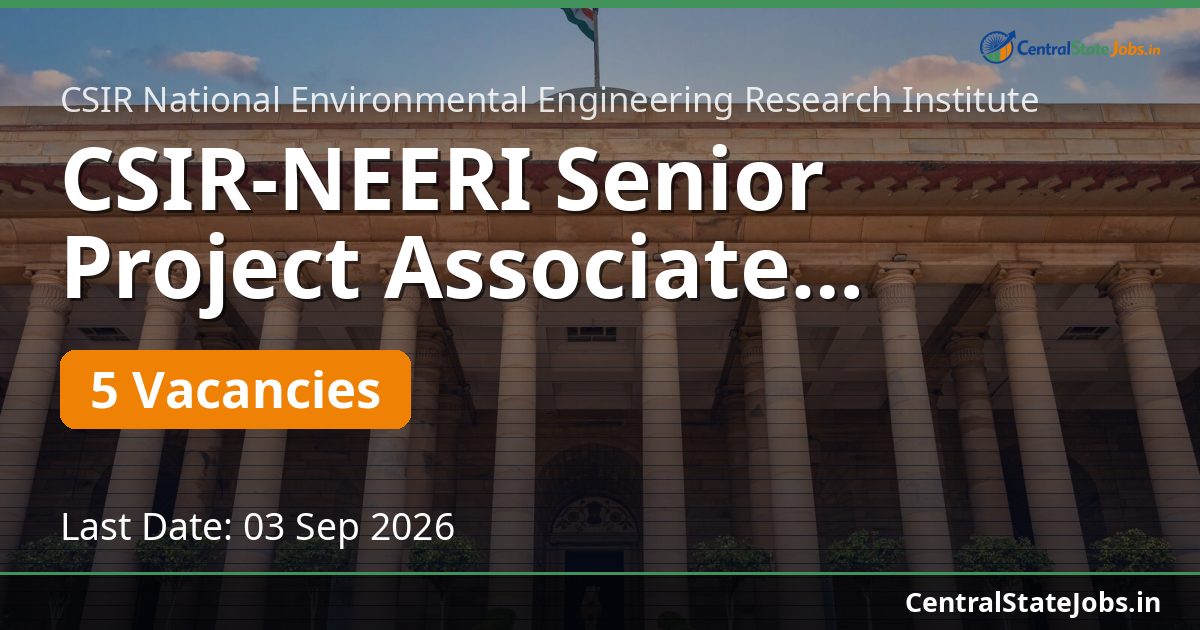 CSIR-NEERI Senior Project Associate GAP-2922 2026