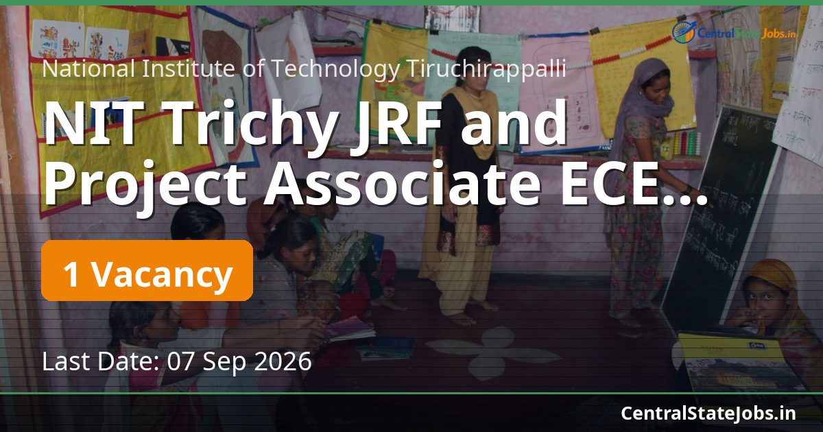 NIT Trichy JRF and Project Associate ECE 2026