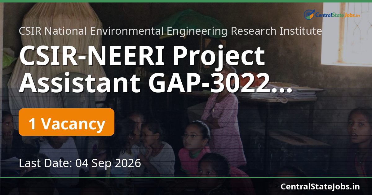 CSIR-NEERI Project Assistant GAP-3022 Recruitment 2026