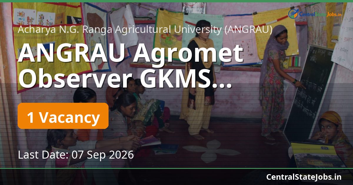 ANGRAU Agromet Observer GKMS Recruitment 2026