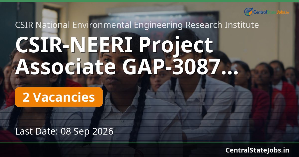 CSIR-NEERI Project Associate GAP-3087 Recruitment 2026